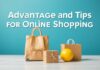 E-Ticaret Alışverişinin Avantajları ve İpuçları Advantages and Tips for Online Shopping